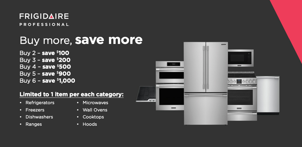 Frigidaire Professional Buy More Save More